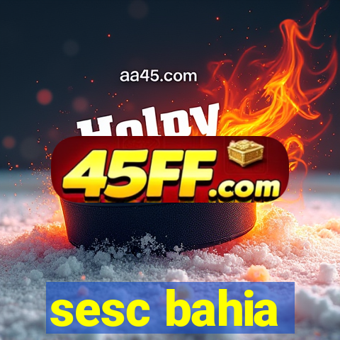 sesc bahia